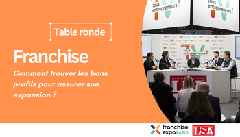 Franchise : Monoprix, Cash Converters et Nestenn partagent leurs leviers pour trouver les bons profils pour assurer son expansion