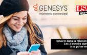 GENESYS  [REPLAY] Innover dans la relation client : les 3 bonnes questions à se poser en 2020